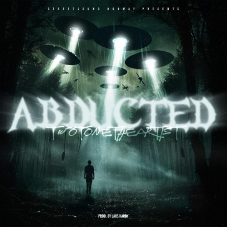 ABDUCTED ft. Twotonetheartist & Hedda | Boomplay Music