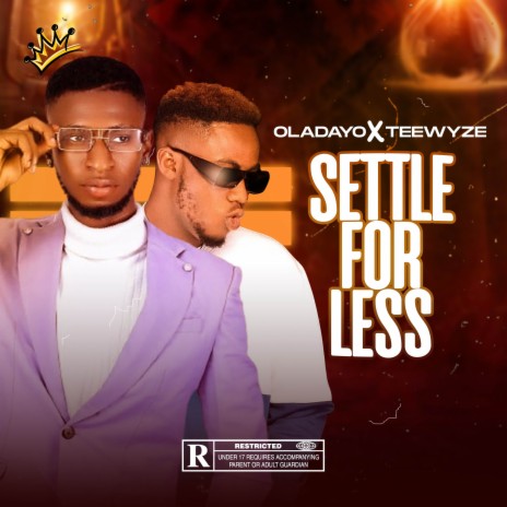 Settle for Less ft Teewyze
