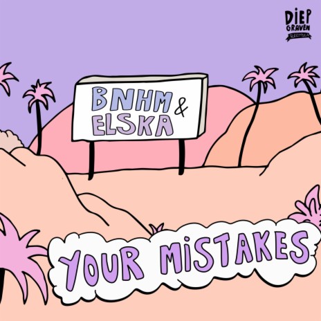 Your Mistakes ft. ELSKA | Boomplay Music