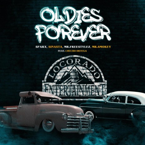 Oldies Forever ft. Sinasta, Mr. Smokey & ChuCho Ortega | Boomplay Music