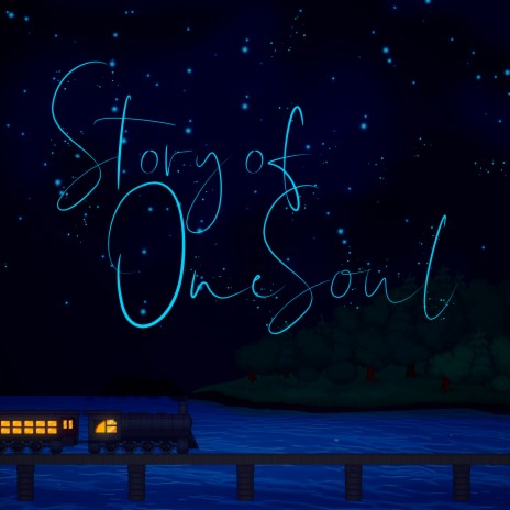 Story of One Soul | Boomplay Music