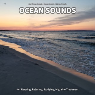 ** Ocean Sounds for Sleeping, Relaxing, Studying, Migraine Treatment