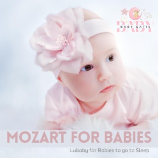 Mozart for Babies: Lullaby for Babies to go to Sleep