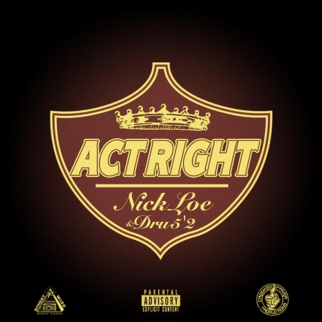 Act Right ft. Lil Dru 5'2 | Boomplay Music