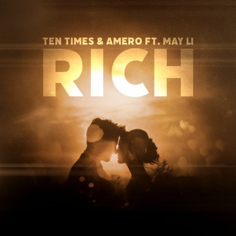 Rich ft. Amero & May Li | Boomplay Music