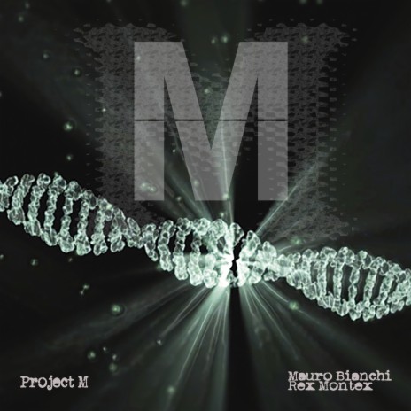 Project M, Pt. 1 ft. Mauro Bianchi