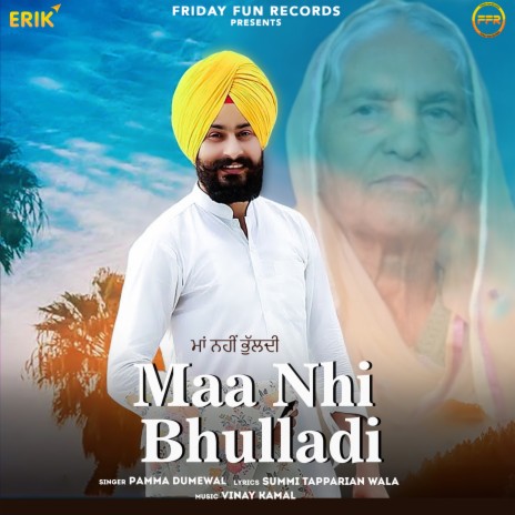 Maa Nhi Bhulladi | Boomplay Music