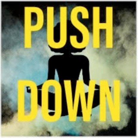 Push Down | Boomplay Music