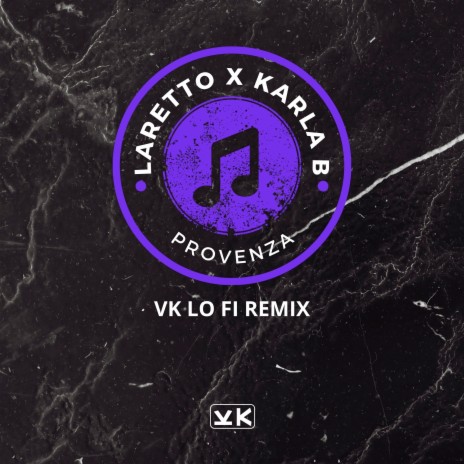 Provenza (VK Lo Fi Remix) ft. Karla B | Boomplay Music