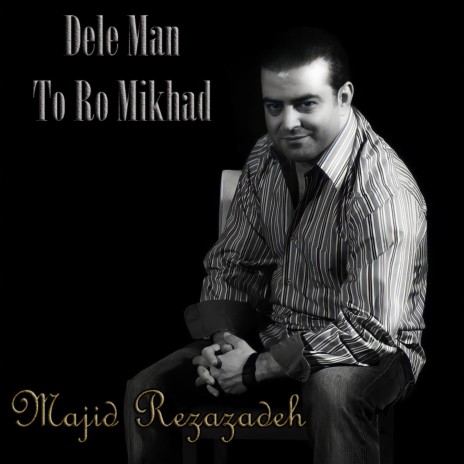 Dele Man To Ro Mikhad | Boomplay Music