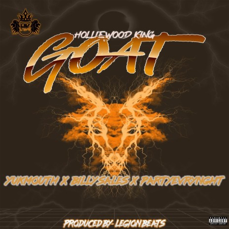 Goat ft. Yukmouth, Billy Sales & PARTYEVRYNGHT | Boomplay Music