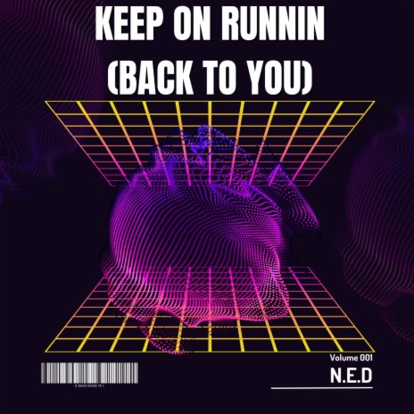 Keep On Runnin (Back To You) (Radio Edit) | Boomplay Music