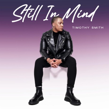 Still In Mind | Boomplay Music