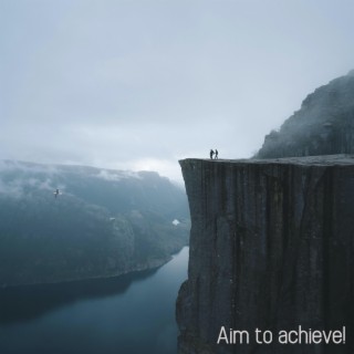 Aim to achieve!