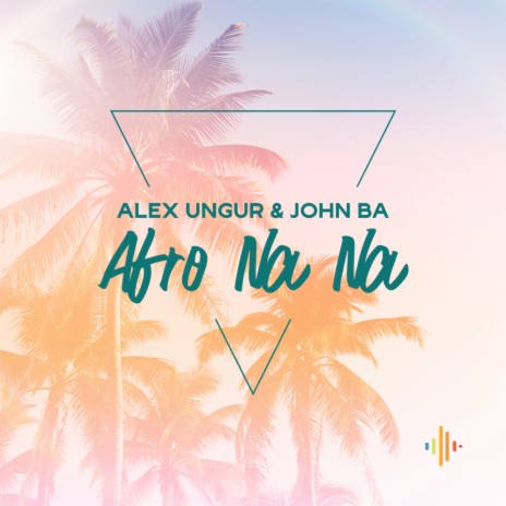 Afro Na Na (Extended Mix) ft. John BA