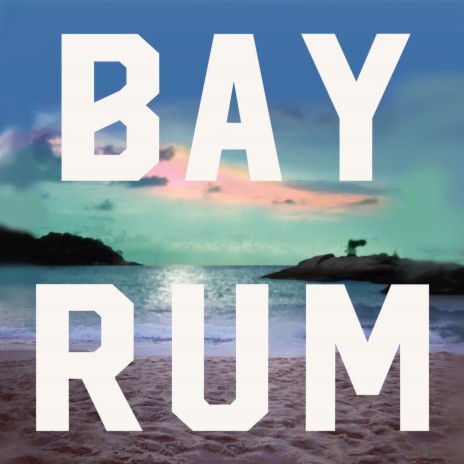 Bay Rum | Boomplay Music