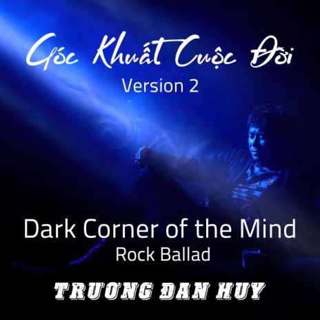 Dark Corner Of The Mind (Version 2 - Rock Ballad) ft. Thái Khang | Boomplay Music