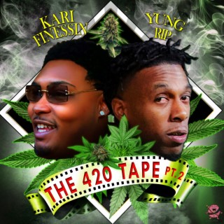 The 420 Tape Pt. 2