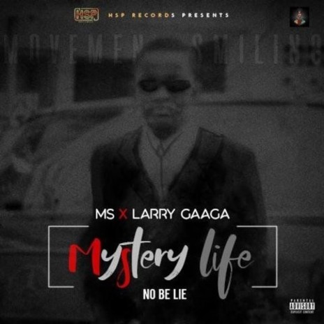 Mystery Life ft. Larry Gaaga
