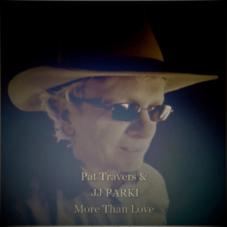 More Than Love ft. Pat Travers | Boomplay Music