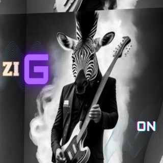 Zig on | Boomplay Music