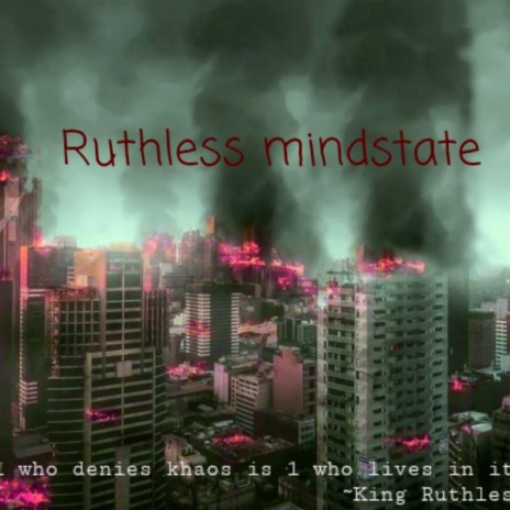 Ruthless Mindstate ft. Deno | Boomplay Music