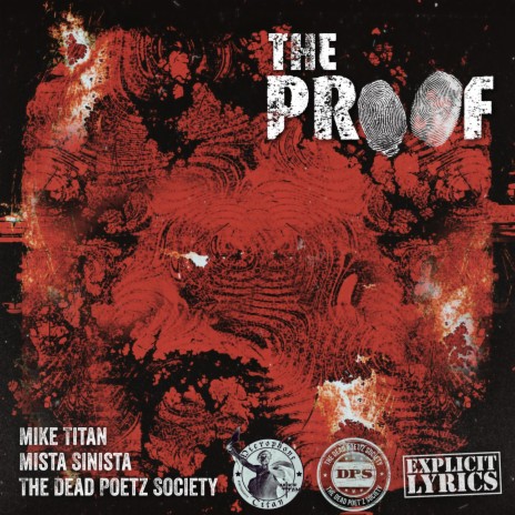 The Proof (Radio Edit) ft. The Dead Poetz Society & Mista Sinista