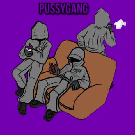 Pussygang | Boomplay Music