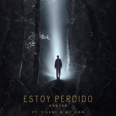 Estoy Perdido ft. Silent & MC Can | Boomplay Music