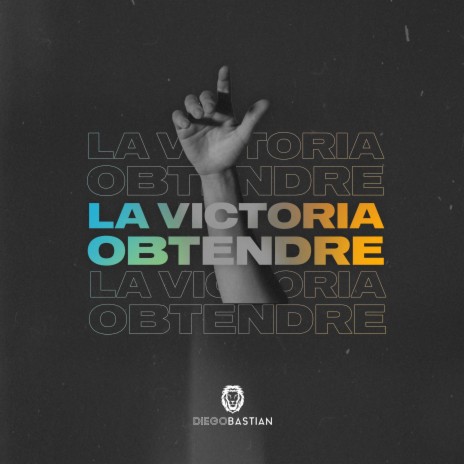 La Victoria Obtendre | Boomplay Music