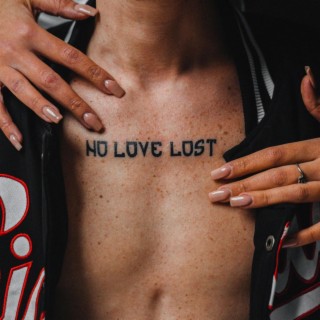 NO LOVE LOST