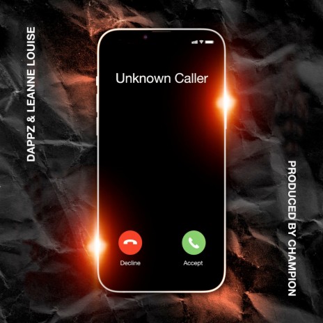 Unknown Caller ft. Leanne Louise & Champion | Boomplay Music