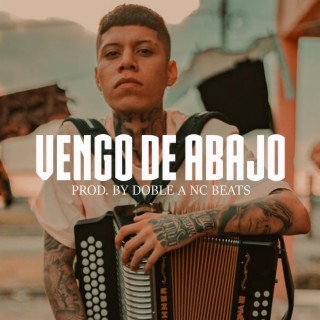 Vengo De Abajo (Base De Rap Con Acordeon)