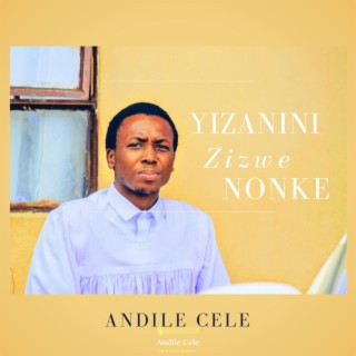 Yizanini Zizwe Nonke
