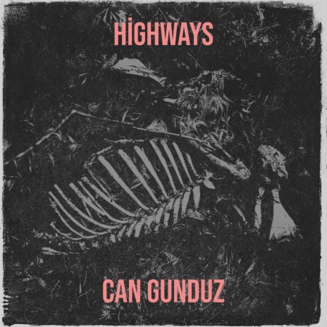 Highways | Boomplay Music