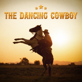 The Dancing Cowboy