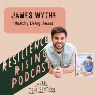 Ep 56 - James Wythe 'Healthy Living James' - From bed bound ME/CFS suffered to food blogger with 1 million followers