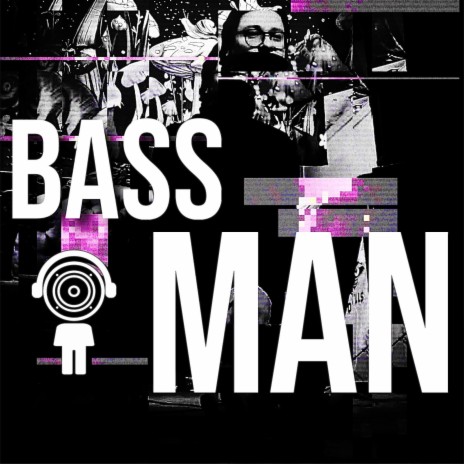 BassMan (Extended Version) | Boomplay Music
