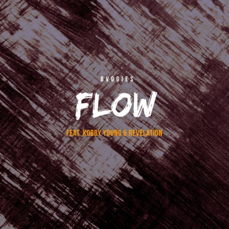 Flow ft. Kobby Young & Revelation | Boomplay Music