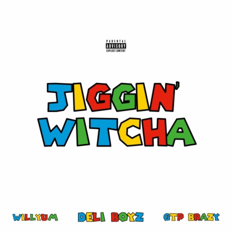 Jiggin' Witcha ft. Deli Boyz & GTP Brazy | Boomplay Music