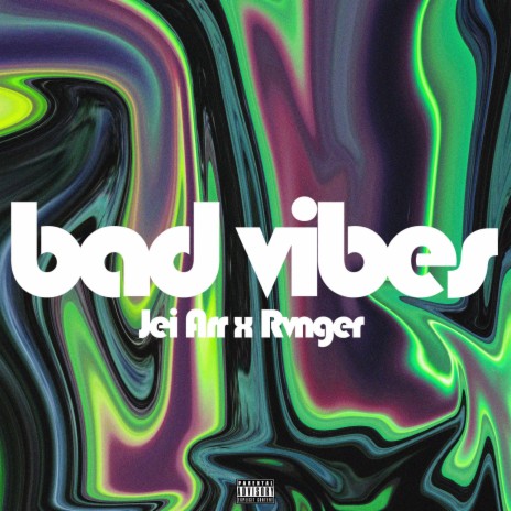Bad Vibes ft. Rvnger | Boomplay Music