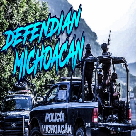 Defendian Michoacan | Boomplay Music