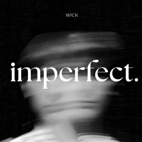 imperfect. | Boomplay Music