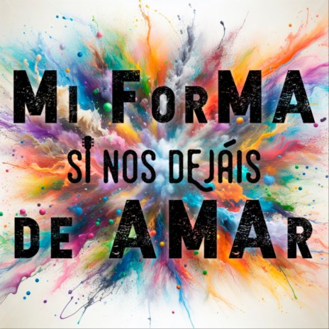 Mi forma de amar | Boomplay Music