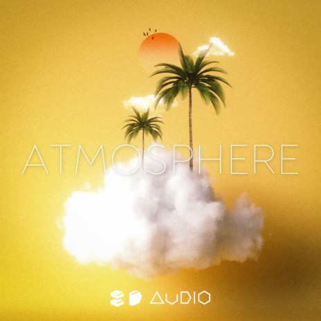 Atmosphere ft. 8D Tunes | Boomplay Music