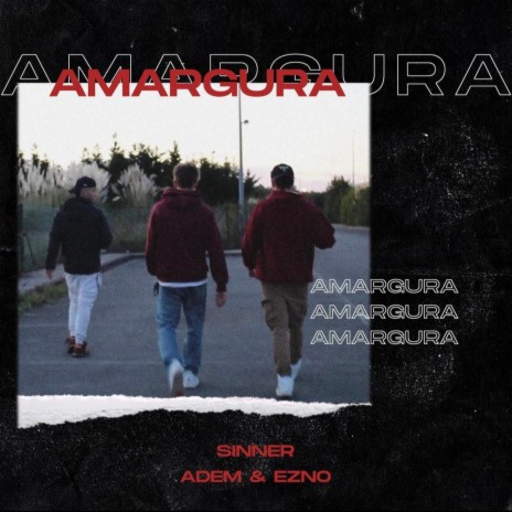 Amargura ft. Adem & Ezno | Boomplay Music