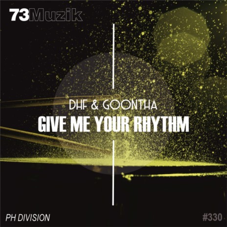 Give Me Your Rhythm ft. Goontha