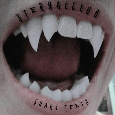 Shark Teeth | Boomplay Music