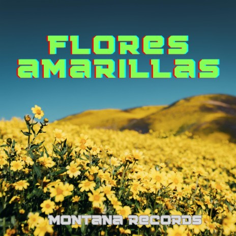 Flores amarillas | Boomplay Music