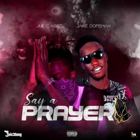 Say A Prayer ft. Jake Dopeman | Boomplay Music